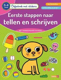 EERSTE STAPPEN NAAR TELLEN/SCHRIJVEN 3-4 JR (OEFENBOEK MET STICKERS)